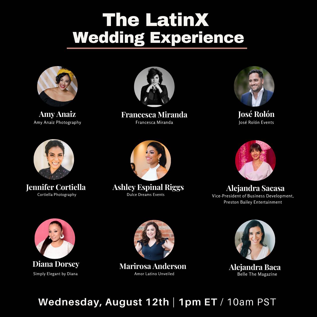 Super excited to be part of this amazing panel tomorrow!  Please join us on Wednesday, August 12th at 1:00pm EST for a candid and important conversation about The LatinX Experience in the wedding & event industry with @amyanaizphoto @francescamiranda_ @alesacasa @joserolonevents @dulcedreamsevents @cortiellaphotography @booksimplyelegant @amorlatinounveiled and @bellethemagazine Register by clicking the link in my stories ????